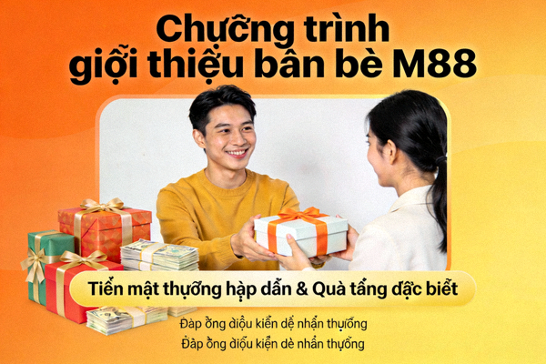 Hình ảnh minh họa phần thưởng tiền mặt và quà tặng hấp dẫn từ chương trình giới thiệu bạn bè M88