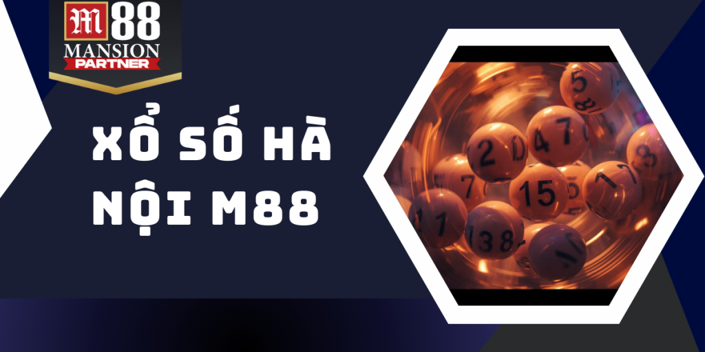 Xổ số Hà Nội - Giải trí nhận phần thưởng cực hấp dẫn